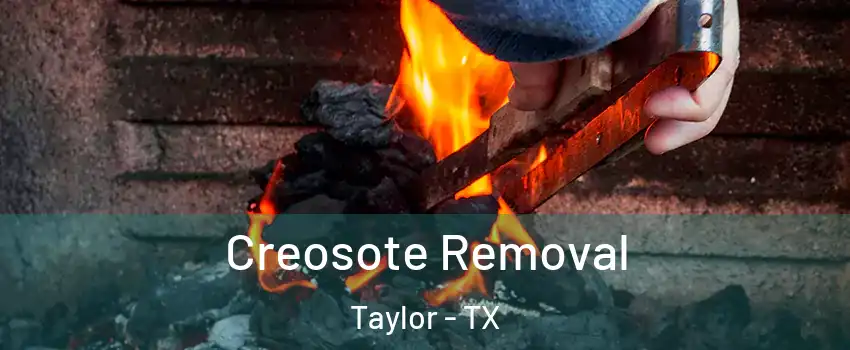  Creosote Removal Taylor - TX
