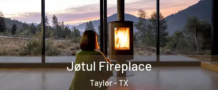 Jøtul Fireplace Taylor - TX